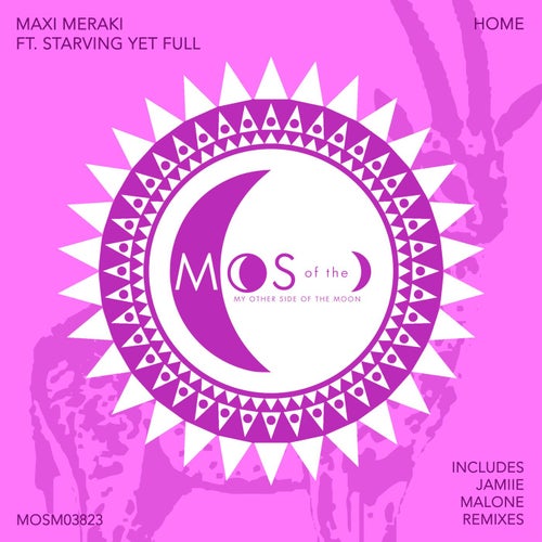 MAXI MERAKI, Starving Yet Full - Home [MOSM03823]